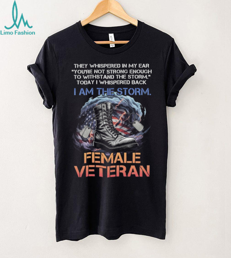 Empowering Female Veteran “I Am The Storm” Combat Boot T Shirt