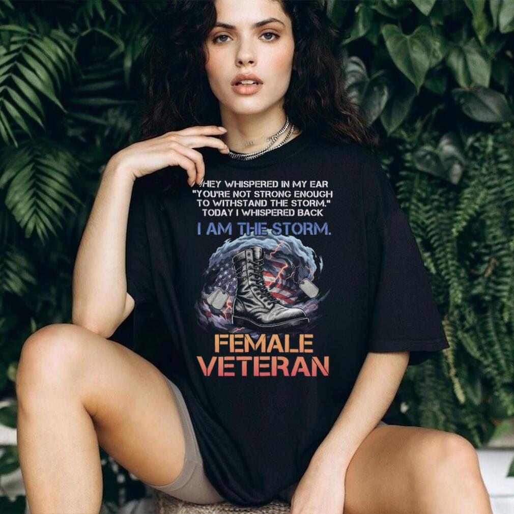 Empowering Female Veteran “I Am The Storm” Combat Boot T Shirt