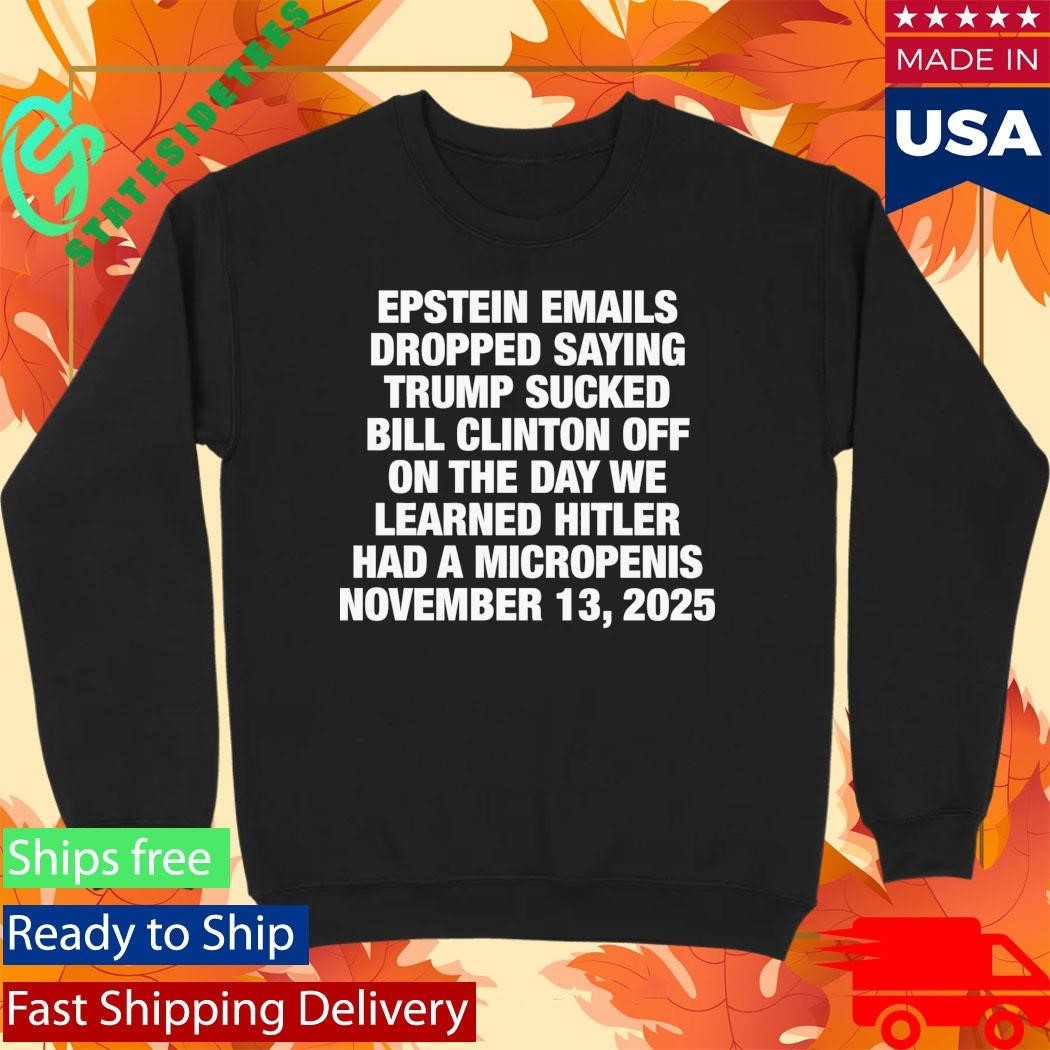 Epstein Emails Dropped Saying Donald Trump Sucked Bill Clinton Off Shirt