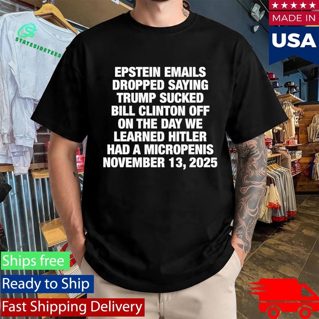 Epstein Emails Dropped Saying Donald Trump Sucked Bill Clinton Off Shirt