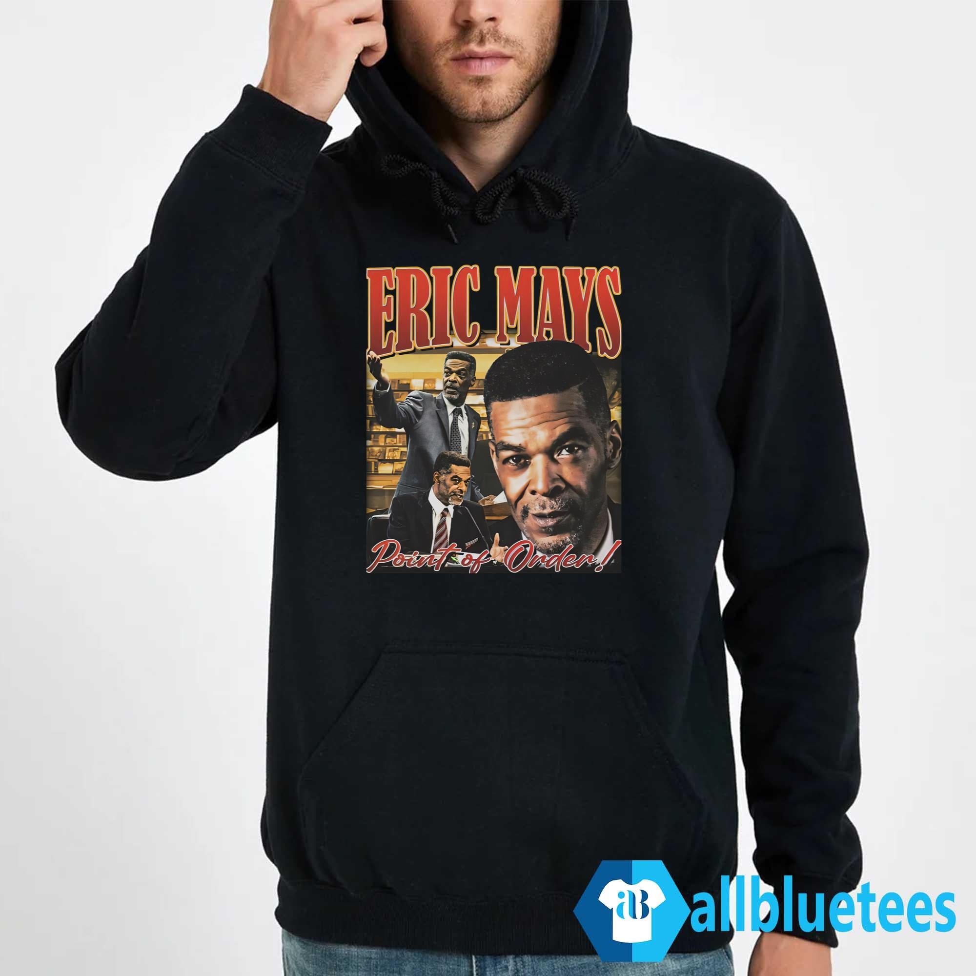 Eric Mays Point Of Order Shirt
