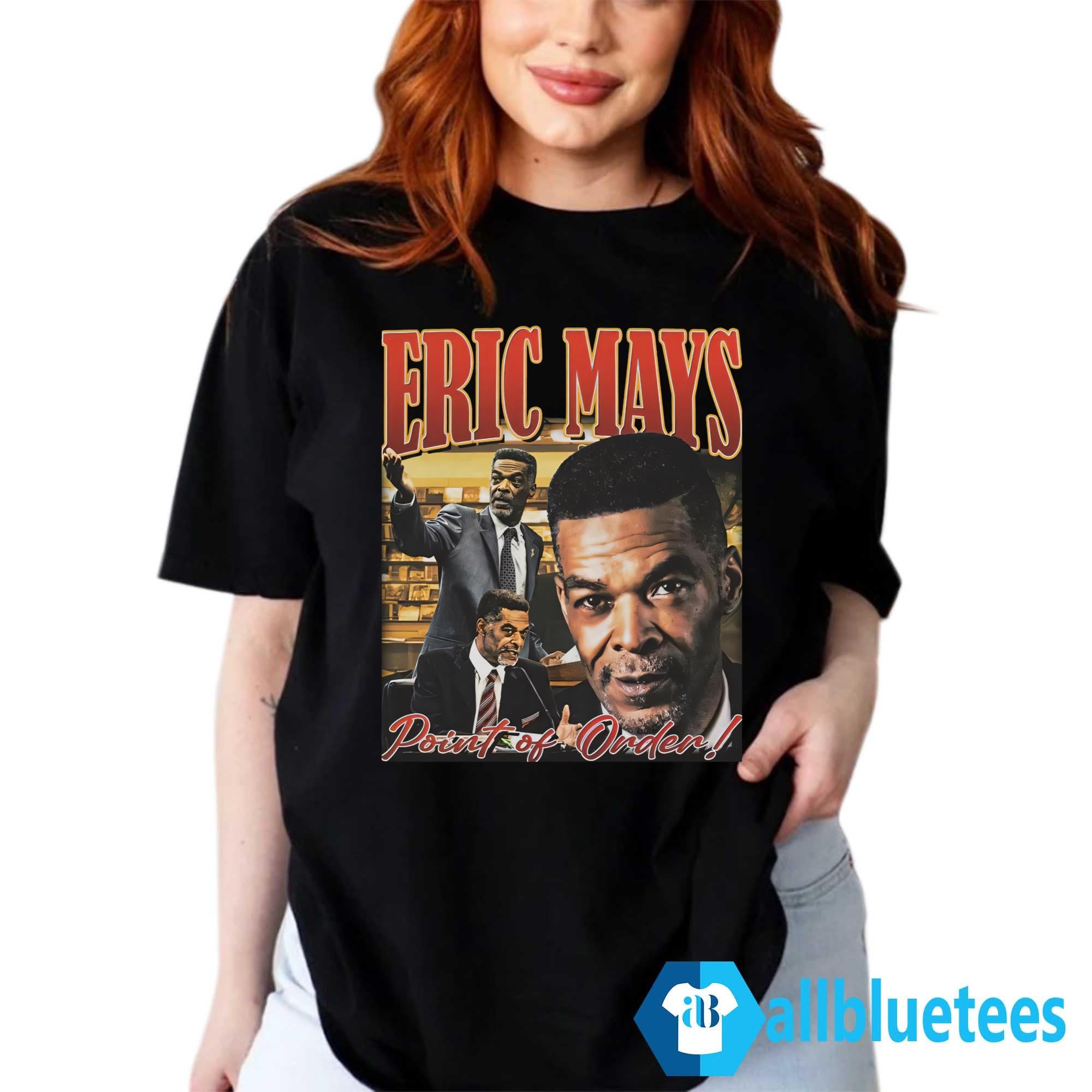 Eric Mays Point Of Order Shirt