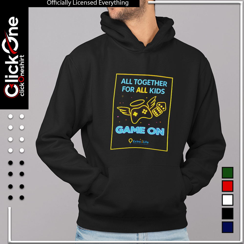 Extra Life All together for all kids Game On shirt