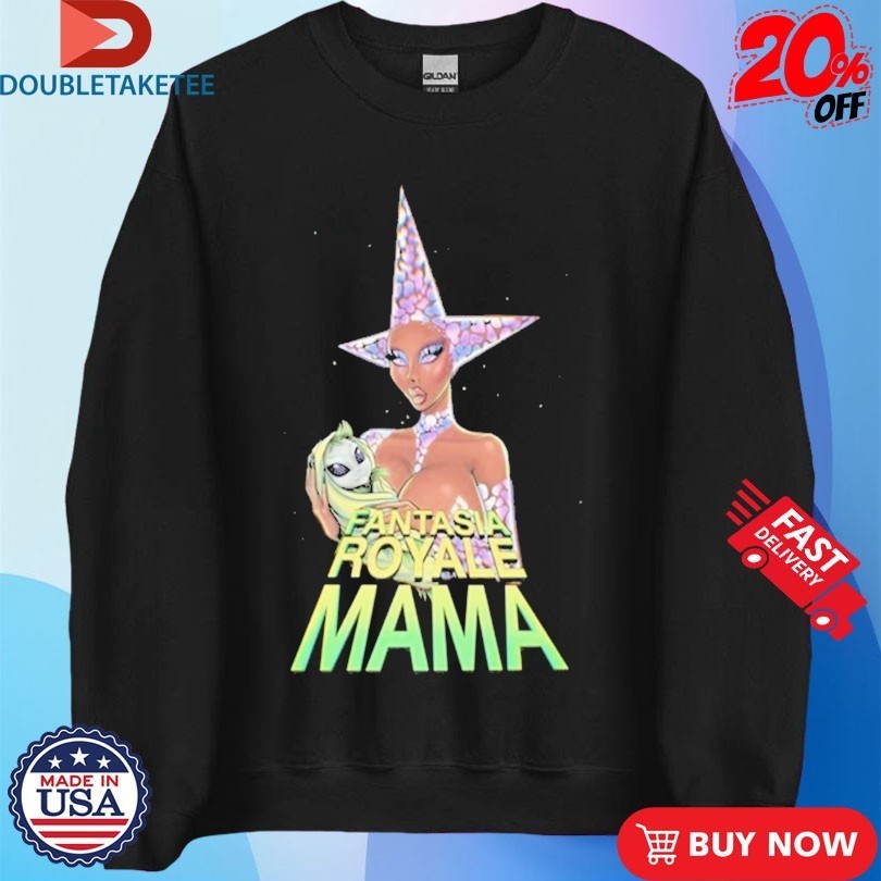 Fantasia Royale Gaga Mama Shirts