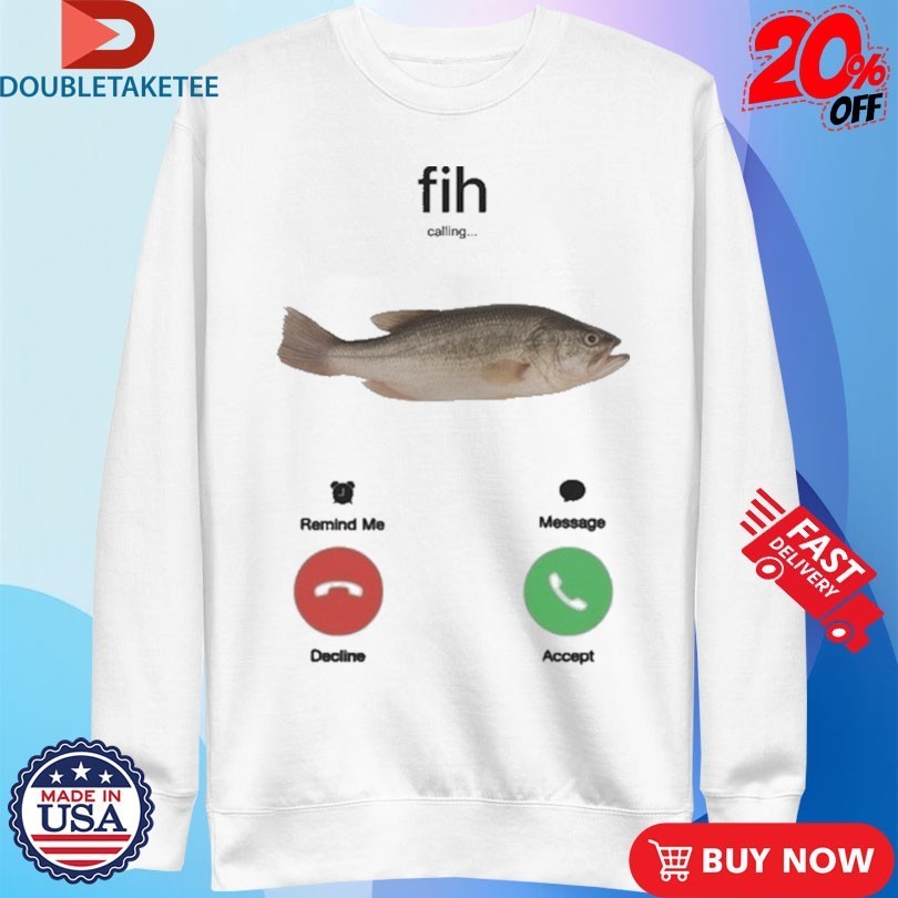 Fih Phone Call Fish Shirts