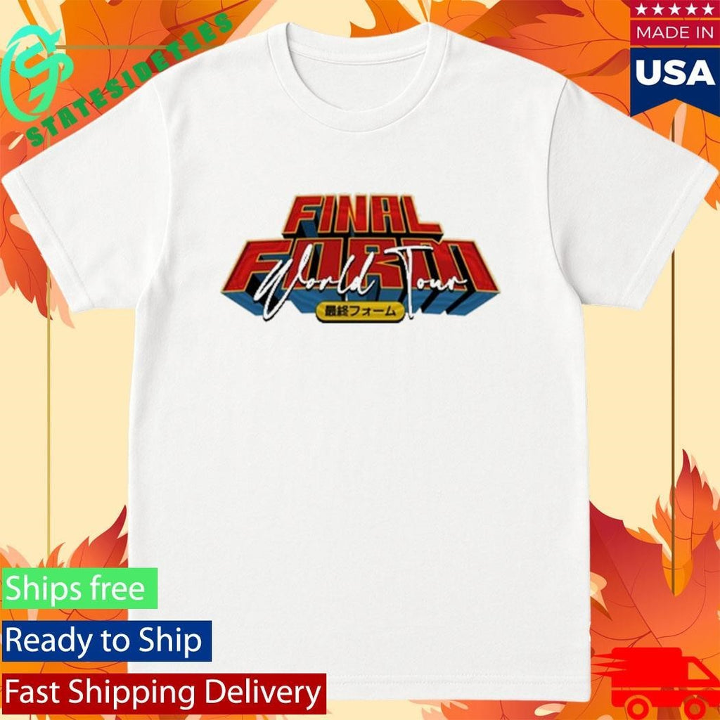 Final Form Formal World Tour 2025 Shirt
