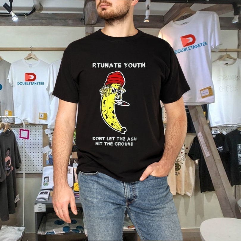 Fortunate Youth Don’t Let The Ash Hit The Ground Smoking Banana Shirts
