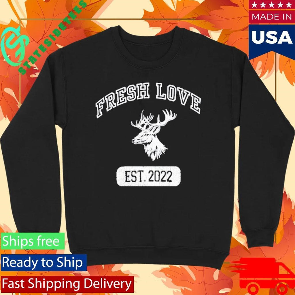 Fresh Love Est 2022 Shirt