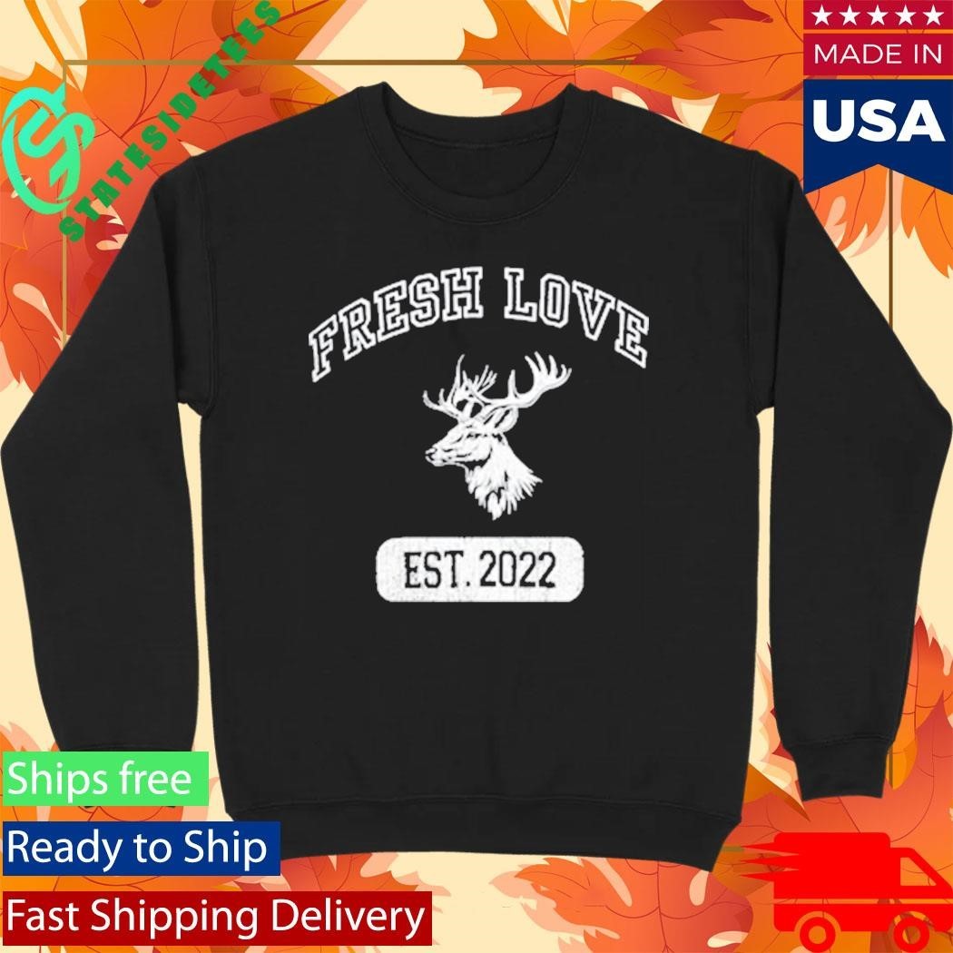 Fresh Love Est 2022 Shirt