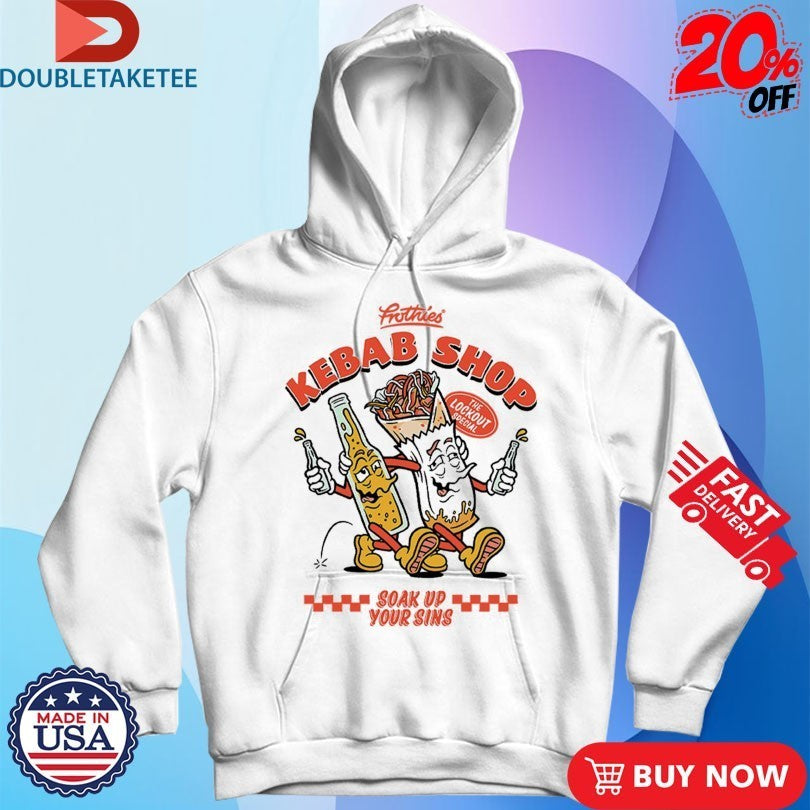 Frothies Kebab Shop Soak Up Your Sins Shirts