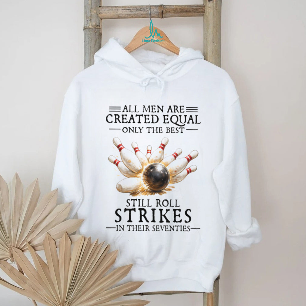 Funny Bowling Strike In Their Seventies Gift T Shirt