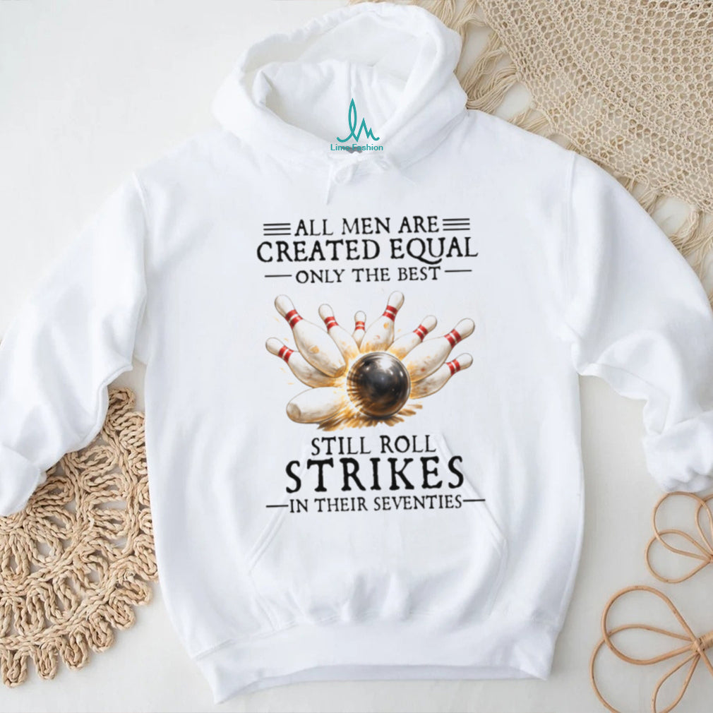 Funny Bowling Strike In Their Seventies Gift T Shirt