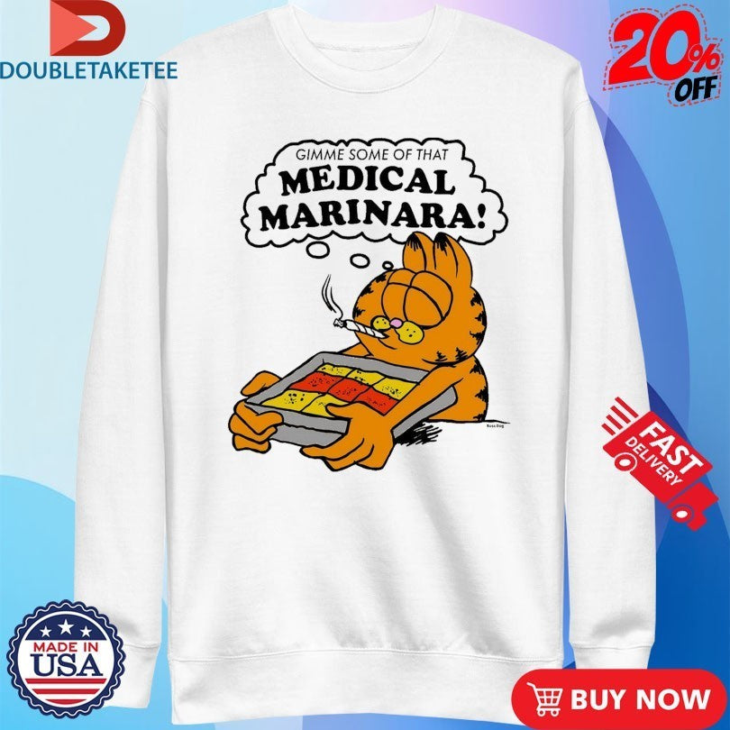 Gimme Some Of That Medical Marinara Cigarettes Shirts