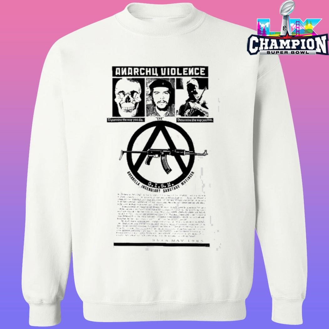 Gism Anarchy Violence You Die You Live Shirt