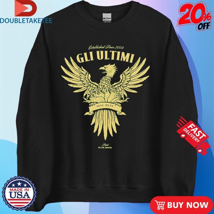 Gli Ultimi Sine Metu Since 2008 Shirts
