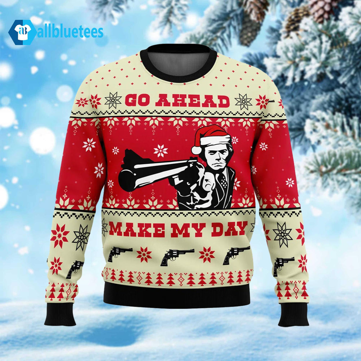 Go Ahead Make My Day Ugly Christmas Sweater