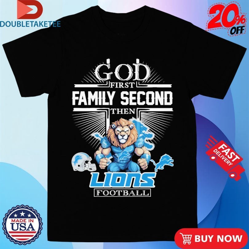 God First Family Second Then Detroit Lions Mascot Helmet Shirts