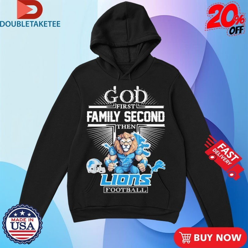 God First Family Second Then Detroit Lions Mascot Helmet Shirts