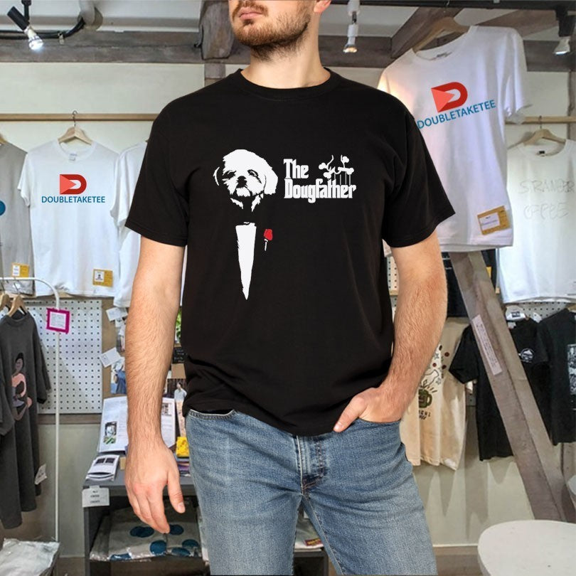Godfather The Dougfather Shirts