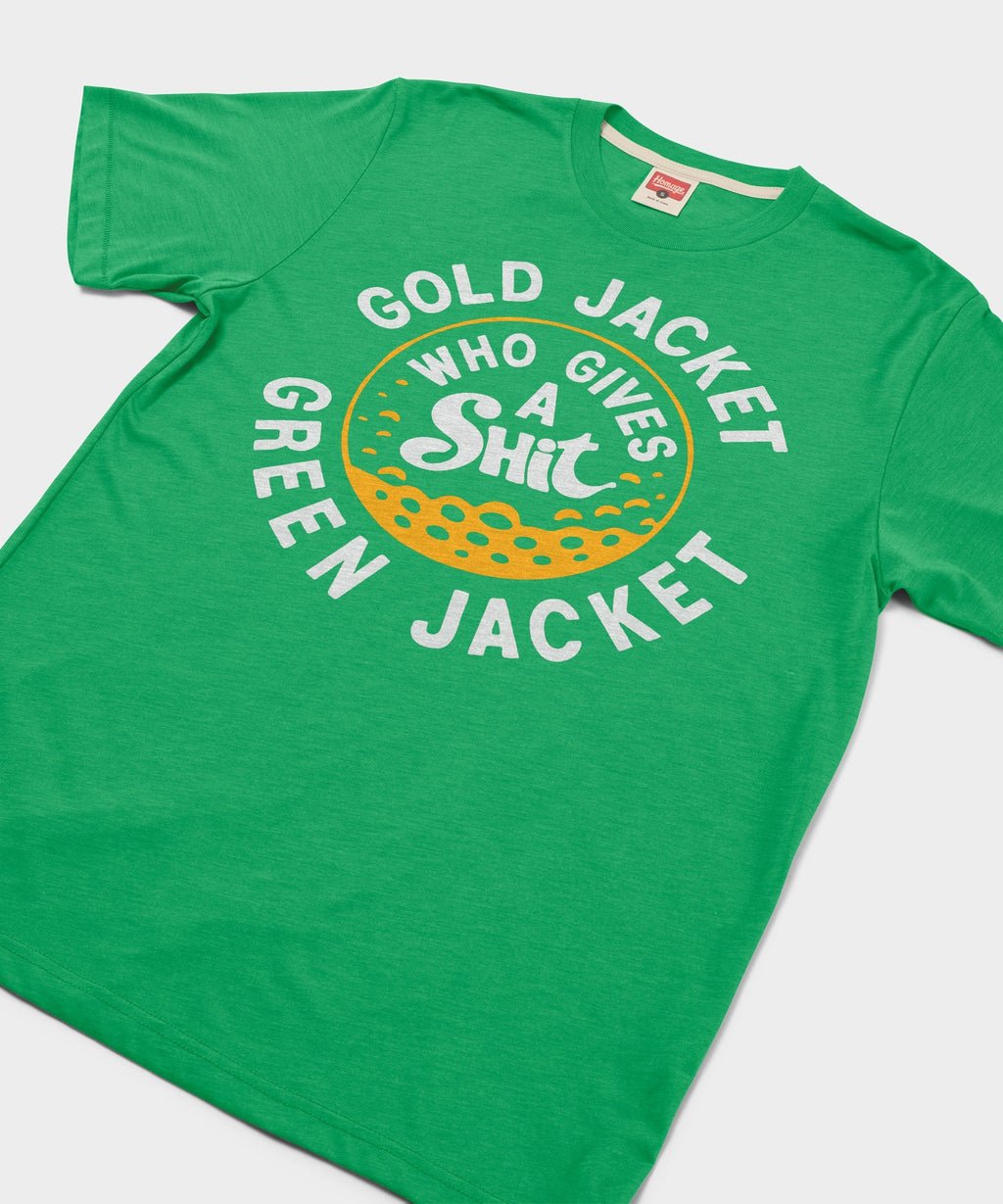 Gold Jacket Green Jacket Who Gives A Shit