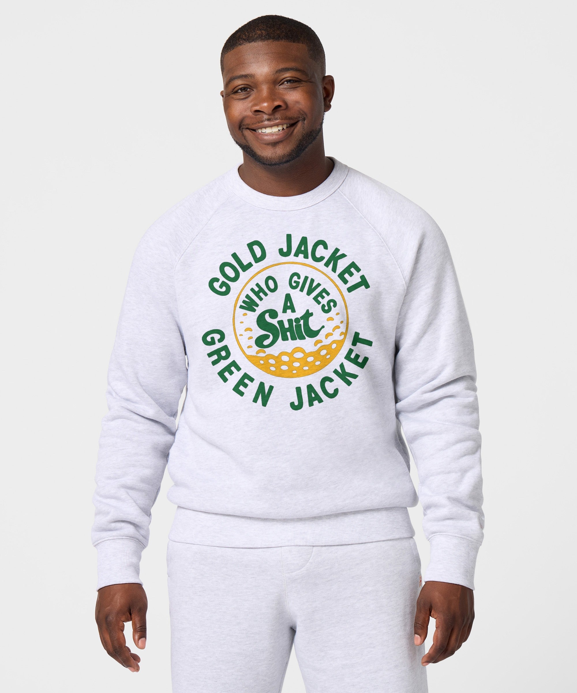 Gold Jacket Green Jacket Who Gives A Shit Crewneck