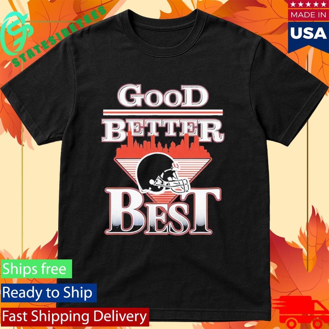 Good Better Best Bears Shirt