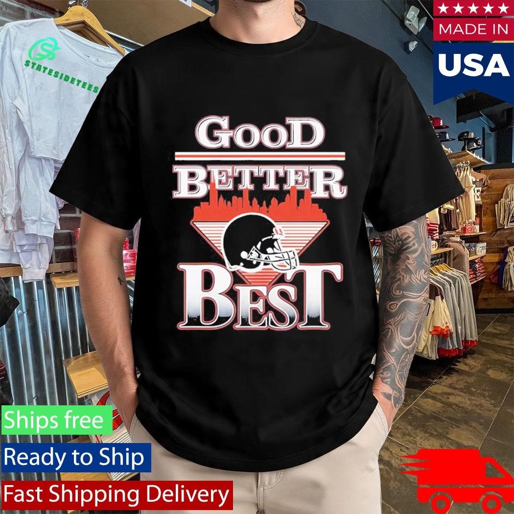 Good Better Best Bears Shirt
