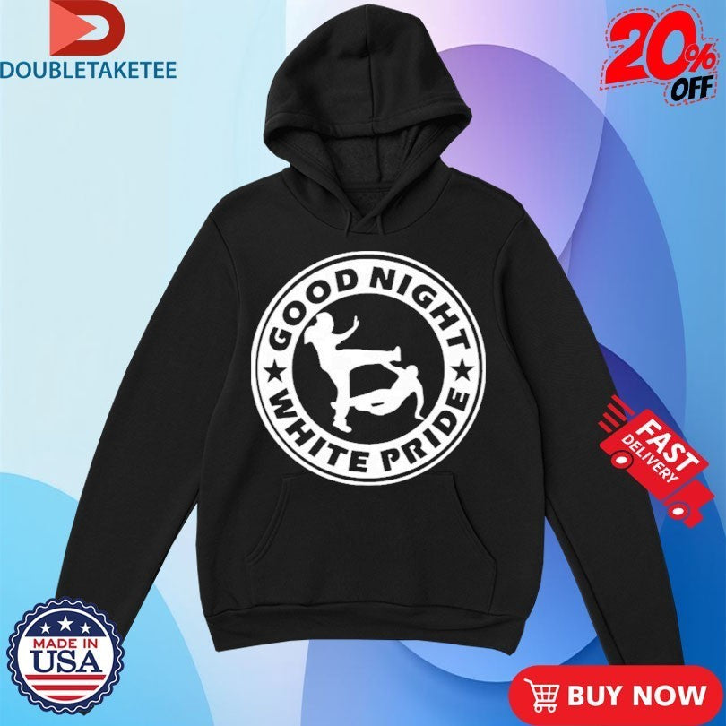 Good Night White Pride Shirts