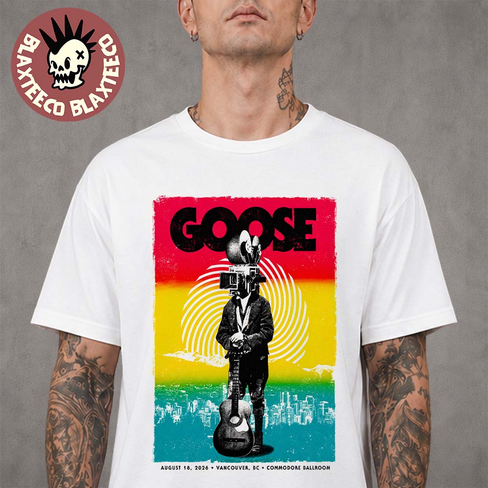 Goose Vancouver 2026 Event Poster Live At Commodore Ballroom Vancouver BC Canada August 18 2026 Unisex T-Shirt