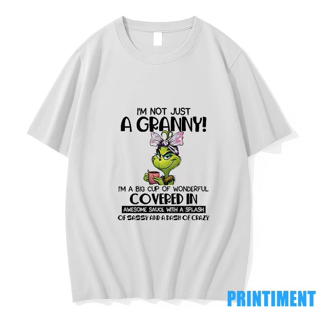 Grinch Im Not Just A Granny Im A Big Cup Of Wonderful Covered In Awesome T-Shirts, Hoodie, Sweatshirt | InkNestWear.com