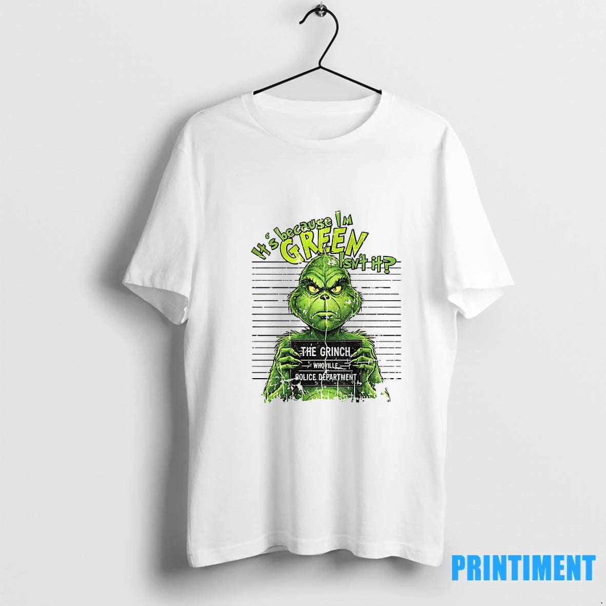 Grinch Its Because Im Green Isnt It The Grinch Whoville Police Department Merry Christmas 2025 T-Shirts, Hoodie, Sweatshirt