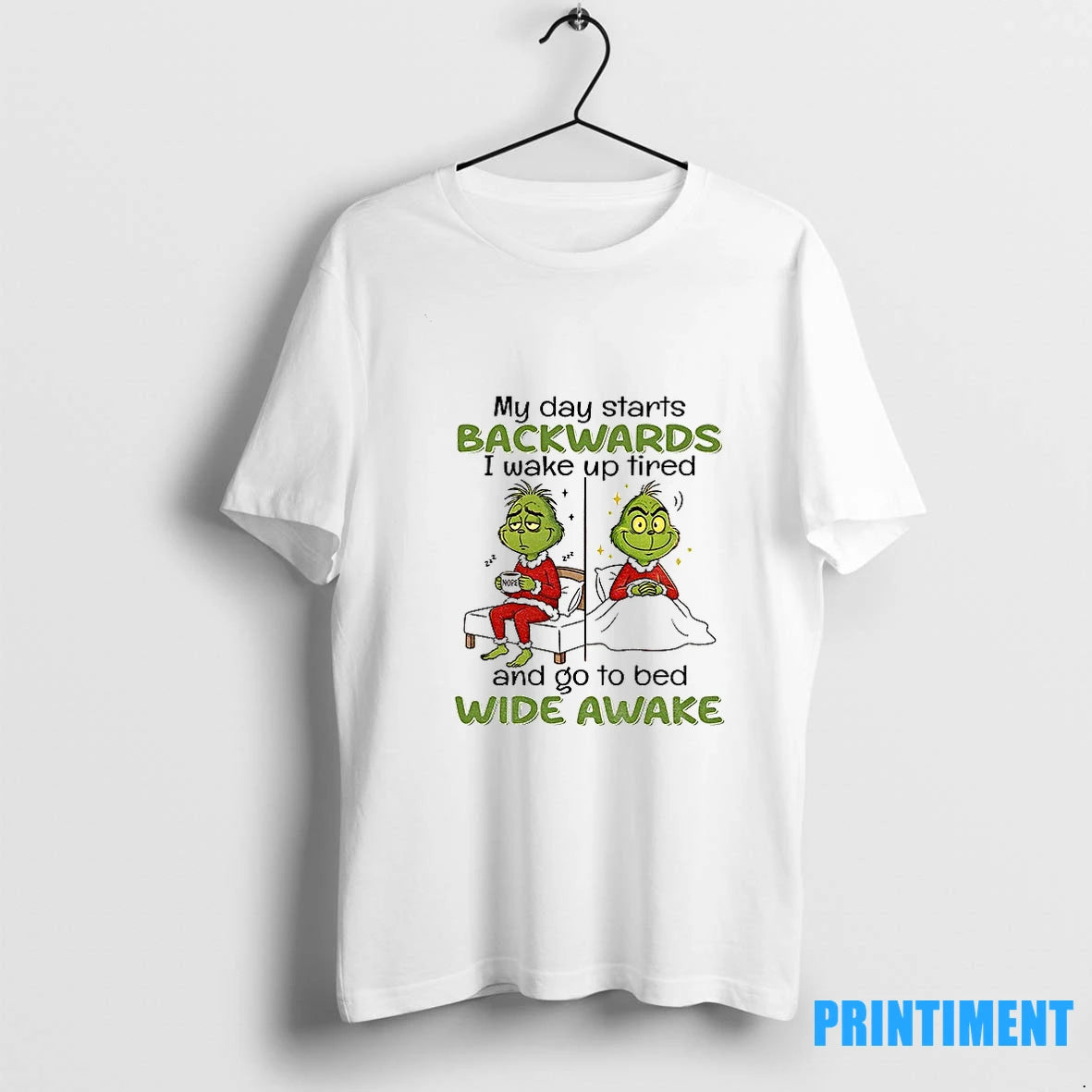 Grinch My Day Starts Backwards I Wake Up Tired 222 Nope 222 And Go To T-Shirts, Hoodie, Sweatshirt | InkNestWear.com
