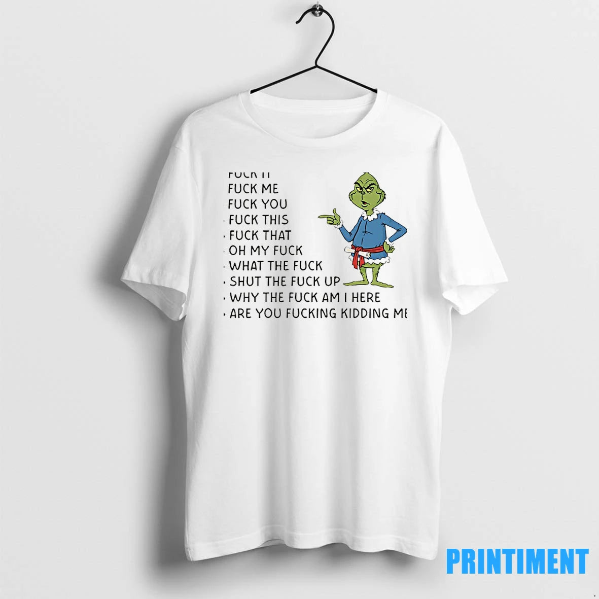 Grinch The Quens Vocabulary Fuck It Fuck Me Fuck You Fuck Thi Fuck That Oh T-Shirts, Hoodie, Sweatshirt | InkNestWear.com