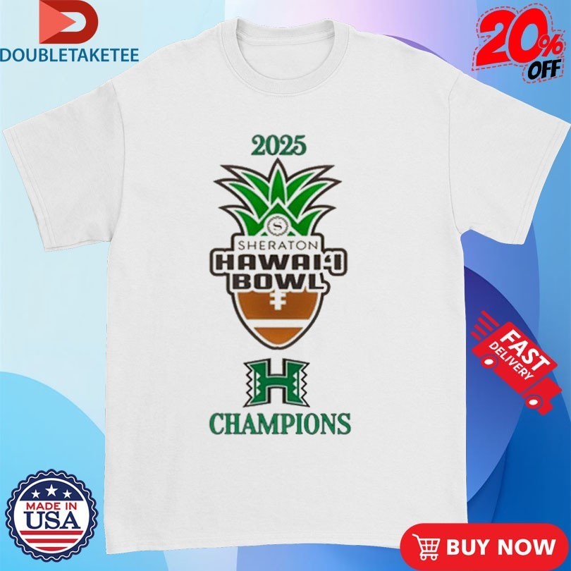 Hawaii Rainbow Warriors Hawaii Bowl Champions 2025 Shirts