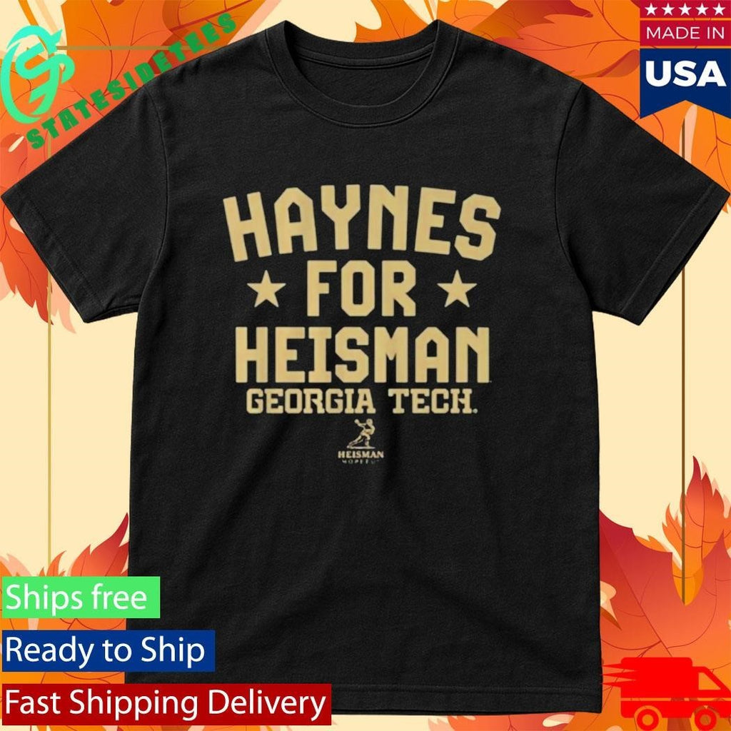 Haynes For Heisman Georgia Tech Shirt