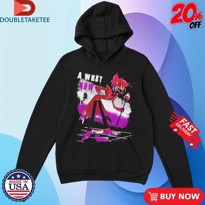Hazbin Hotel Alastor What Now Shirts