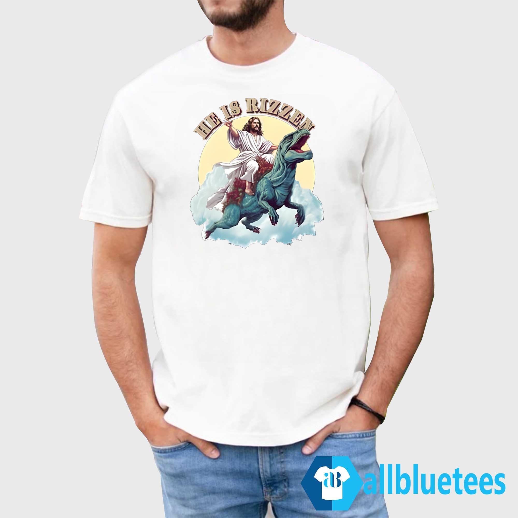 He Is Rizzen Jesus Shirt