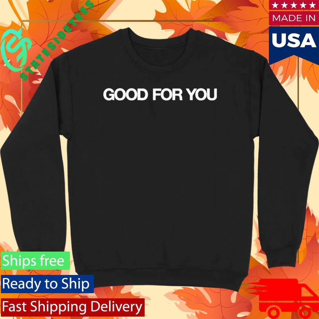 Heed the Call Good For You shirt