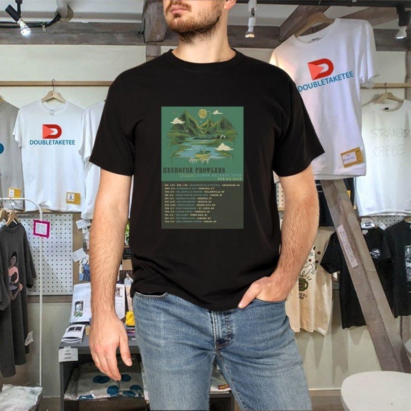 Henhouse Prowlers Spring 2026 Tour Dates Shirts