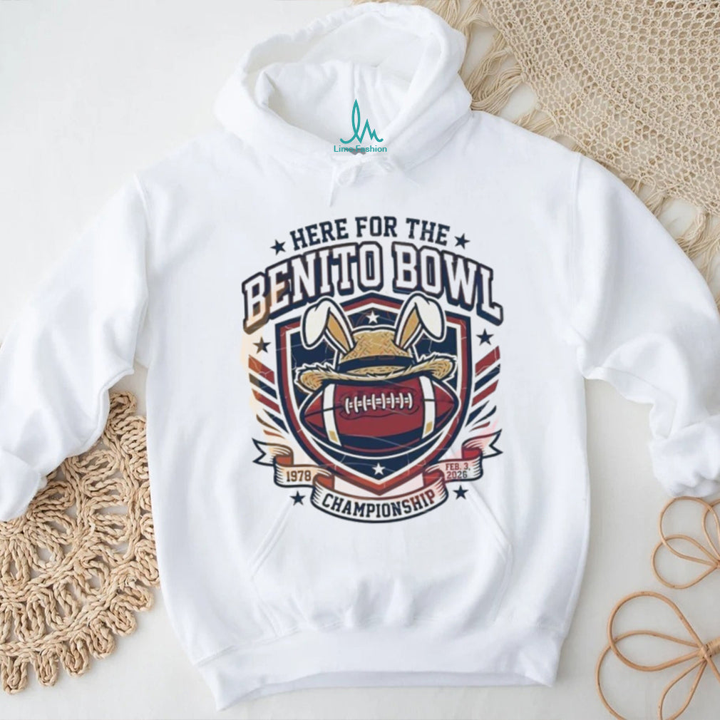 Here For The Benito Bowl 2026 Championship T Shirt