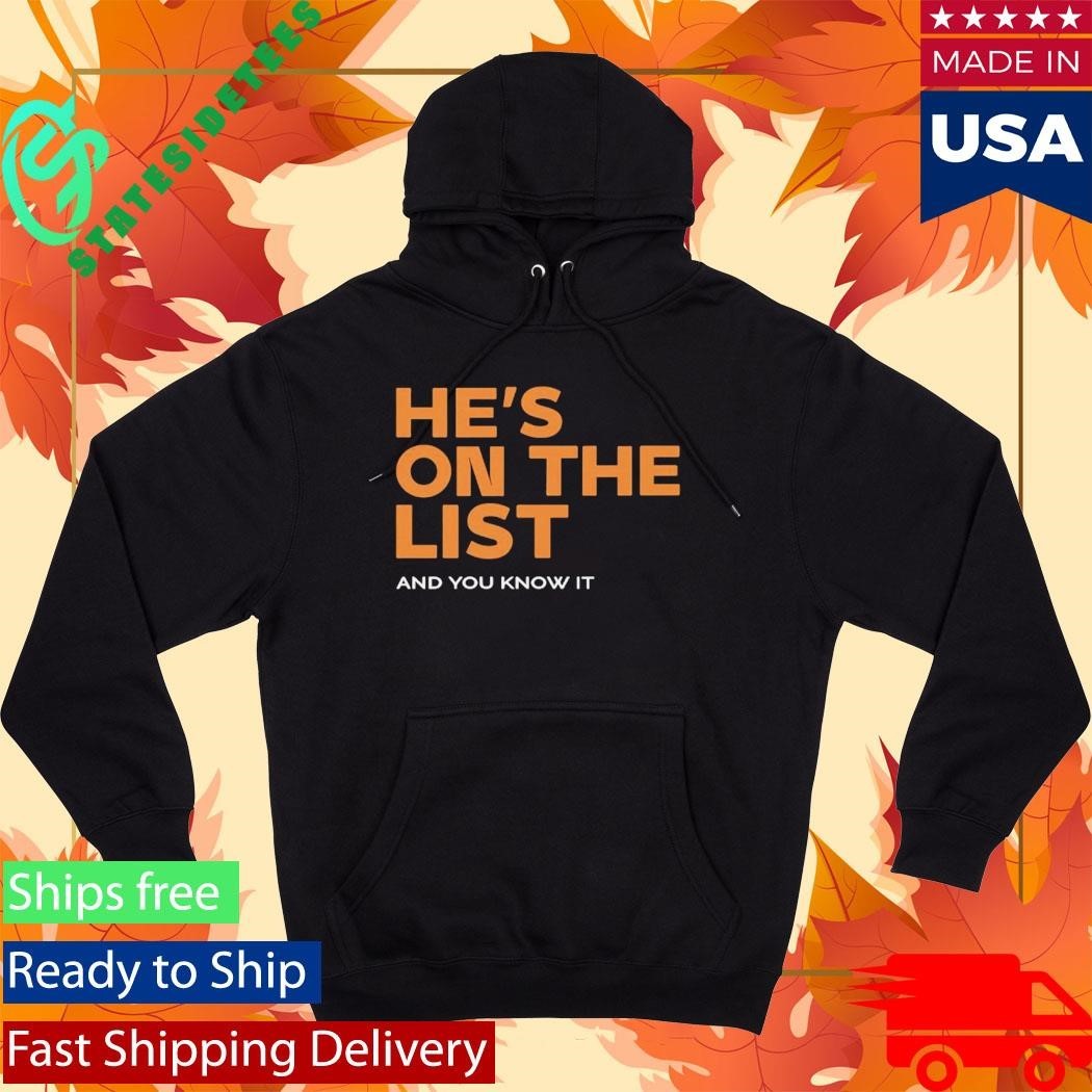 He’s On The List And You Know It Shirt