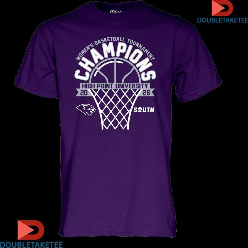 High Point Panthers University 2026 Big South Women’s Basketball Tournament Champions Shirts