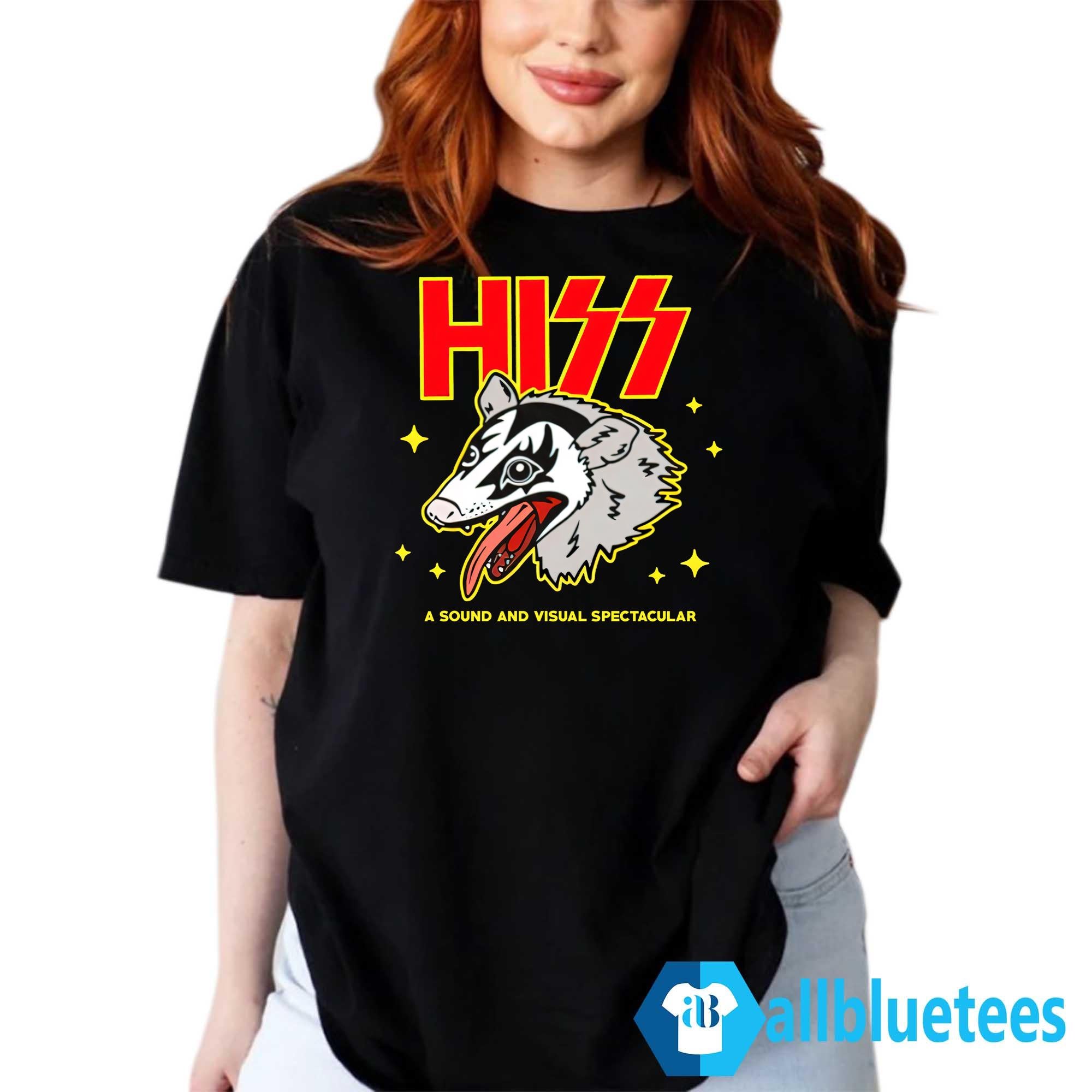 Possum Hiss A Sound And Visual Spectacular Shirt