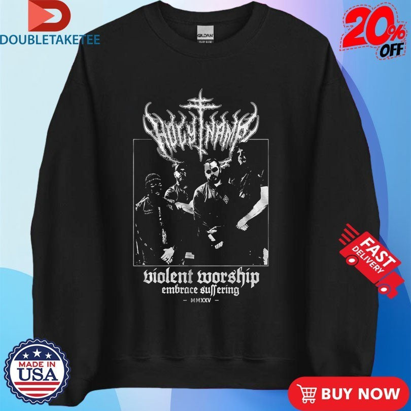 HolyName Violent Worship Embrace Suffering Metal Shirts