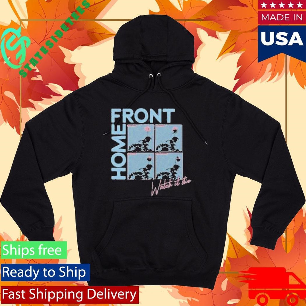 Home Front Watch It Die Shirt