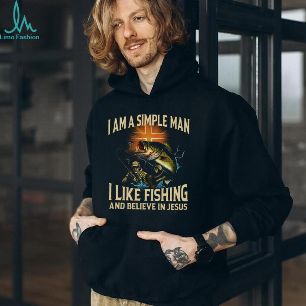 I Am A Simple Man I Like Fishing And Believe In Jesus Christian Angler T Shirt