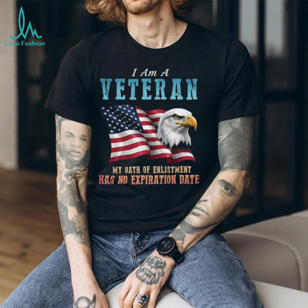 I Am A Veteran Oath Of Enlistment No Expiration Date T Shirt