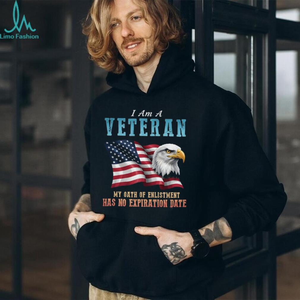 I Am A Veteran Oath Of Enlistment No Expiration Date T Shirt