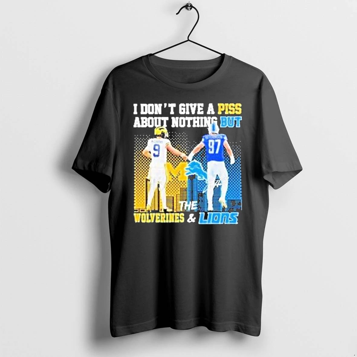 I Dont Give A Piss About Nothing But The Michigan Wolverines And Detroit Lions Tshirts Hoodie, Sweatshirt | InkNestWear.com