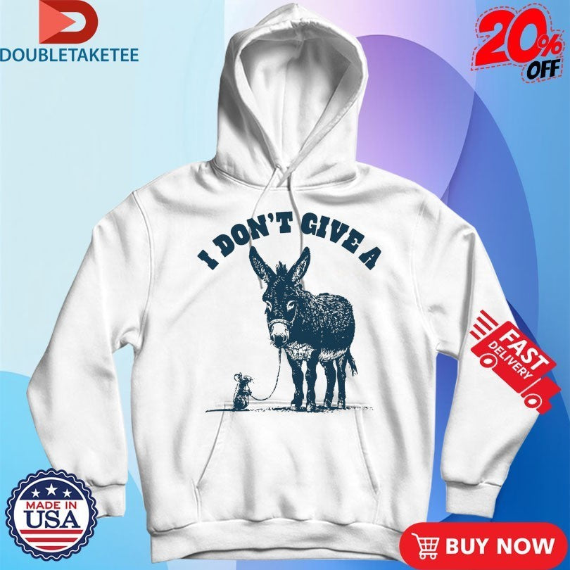 I Don’t Give A Rat’s Ass Donkey Shirts